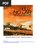 94 - (Chico Xavier) - Espíritos Diversos - Luz no Lar
