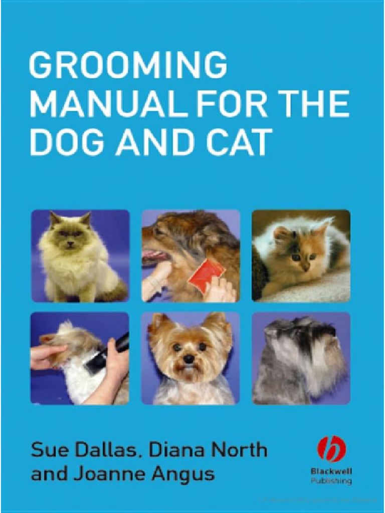 Grooming Manual For The Dog and Cat | PDF