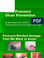 2010 Pressure Ulcer Prevention: by Mary Roberts, RN, CWOCN and The Pressure Ulcer Prevention (PUP) Team