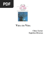 177 - (Chico Xavier) - Espíritos Diversos -  Vida em Vida