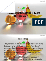 Health Benefits of The 5 Most Nutritious Fruit: By: Agisatyo Yogastama