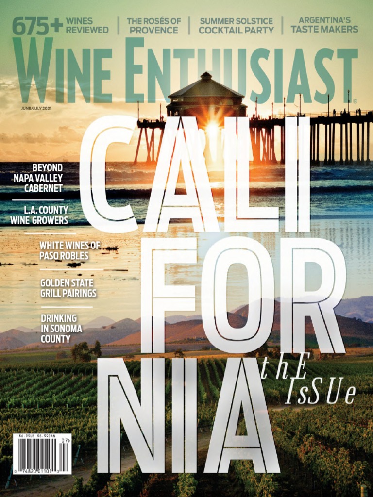 Wine Enthusiast - June 2021 | PDF | Wine | Winemaking