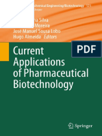 Current Applications of Pharmaceutical Biotechnology by Ana Catarina Silva João Nuno Moreira José Manuel Sousa Lobo Hugo Almeida