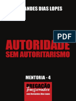 Mentoria 04 - Autoridade Sem Autoritarismo
