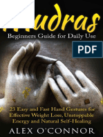 YOGA - Mudras - Beginners Guide For Daily Use 23 EASY and FAST Hand Gestures For Effective Weight Loss, Unstoppable Energy and Natural Self-Healing (PDFDrive)