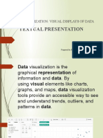 Textual Presentation: Data Organization: Visual Displays of Data