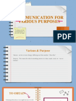 Communication For Various Purposes: To Obtain, Provide and Disseminate, To Persuade and Argue