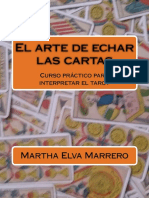 arte de echar las cartas_ Curso a abreviado para inter el tarot. (Spanish Edition), El - Martha Elva Marrero