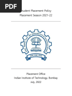 Student Placement Policy Placement Season 2021-22: Placement Office Indian Institute of Technology, Bombay July, 2022