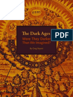 The Dark Ages - Were They Darker Than We Imagined?
