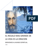 El Regalo Mas Grande de La Vida Es La Oracion