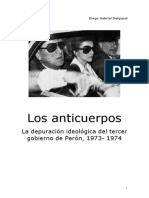 Dolgopol, Diego - Los Anticuerpos. La Depuración Ideológica Del Tercer Gobierno de Perón, 1973- 1974