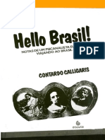 Contardo Calligaris - Hello Brasil! - Notas de Um Psicanalista Europeu Viajando Ao Brasil