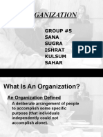 Organization: Group #5 Sana Sugra Ishrat Kulsum Sahar
