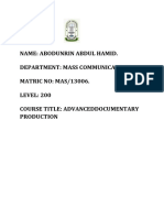 Name: Abodunrin Abdul Hamid. Department: Mass Communication. MATRIC NO: MAS/13006. LEVEL: 200 Course Title: Advanceddocumentary Production