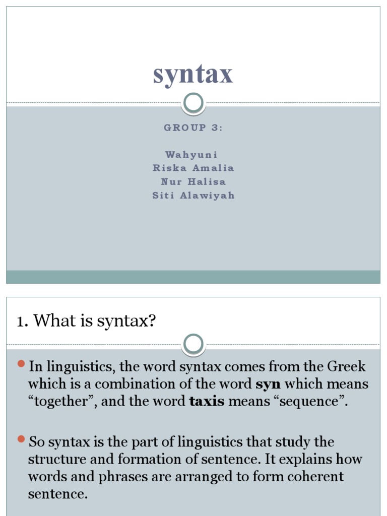 Syntax: Group 3: Wahyuni Riska Amalia Nur Halisa Siti Alawiyah | PDF ...