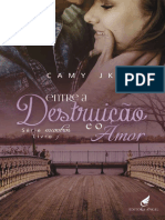 Entre A Destruição e o Amor Livro 1