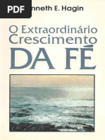 Kenneth Hagin - O Extraordinário Crescimento Da Fé