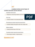 Post 1 Question 1 of 7: Match The Description To The Correct Type of Central Vascular Access Device