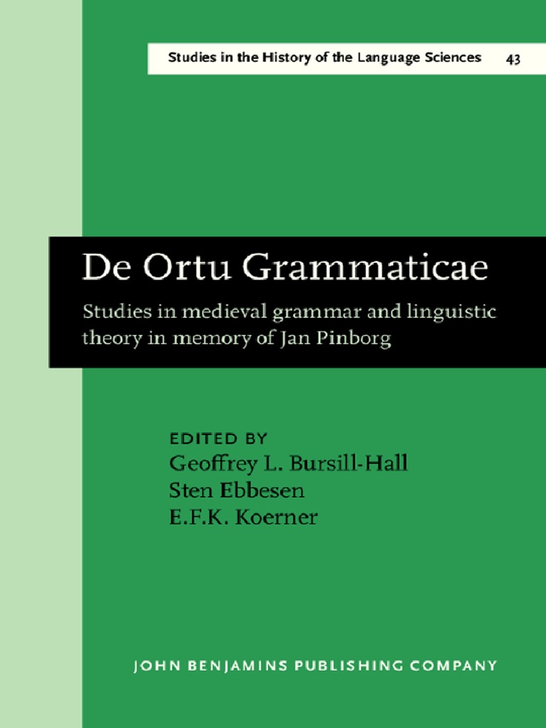 Bursill-Hall, G.L. - de Ortu Grammaticae, Studies in Medieval, PDF, Linguistics
