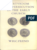 Frend - W - H - C - Martyrdom and Persecution in The Early Church - 1965