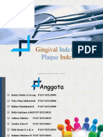 4. Gingival Index dan Plaque index