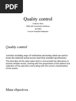 Quality Control: DR - Nasrin Akter MBBS, MD Trasnsfusion Medicine Specialist Evercare Hospital Chattogram