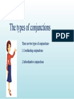 There Are Two Types of Conjunctions-1.coordinating Conjunctions 2.subordinative Conjunctions