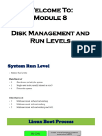 Welcome To: Disk Management and Run Levels