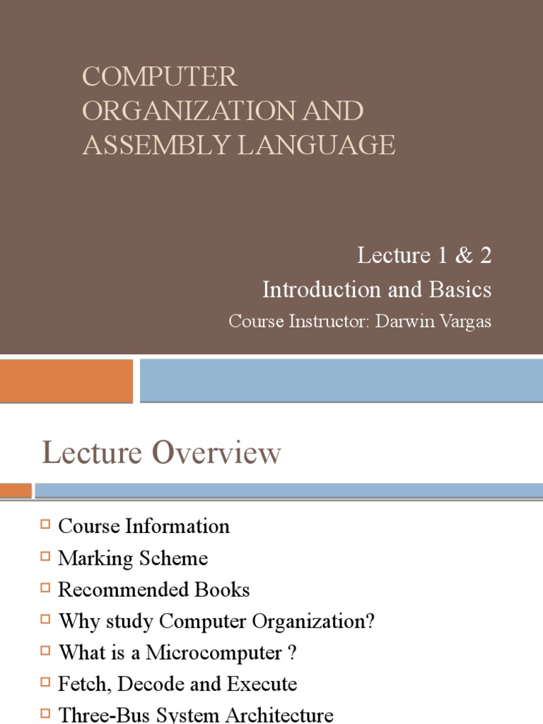Computer Organization and Assembly Language Lecture 1 & 2 Introduction