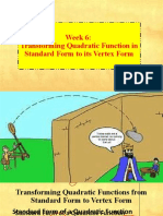 Week 6 Transforming Quadratic Function in Standard Form To Its Vertex Form