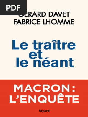 Traitre Et Neant Macron Davet L Homme Pdf Francois Hollande