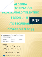 Factorización Algebra Prof.:Ronald Tolentino Sesion 5 - Ii B 5to Secundaria Desarrollo Pg.35