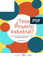 Tesis o Proyecto Industrial - Una Guía para El Estudiante de Ingeniería Química. Segunda Edición