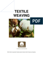 Textile Weaving: © 2012 Cotton Incorporated. All Rights Reserved America's Cotton Producers and Importers