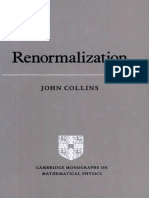 Renormalization An Introduction To Renormalization, The Renormalization Group and The Operator-Product Expansion by John C. Collins