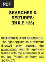 Searches & Seizures: (RULE 126)