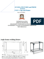 Design of Jigs, Fixtures and Press Tools UNIT 1: Jigs and Fixture