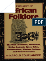 A Treasury of African Folklore The Oral Literature, Traditions