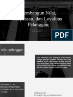 Membangun Nilai, Kepuasaan Dan Loyalitas Pelanggan