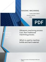 Ultrasonic Machining: Rahul Kumar Meena 18119028 (2nd Year) (P&I)