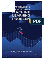 Approaching (Almost) Any Machine Learning Problem - Abhishek Thakur