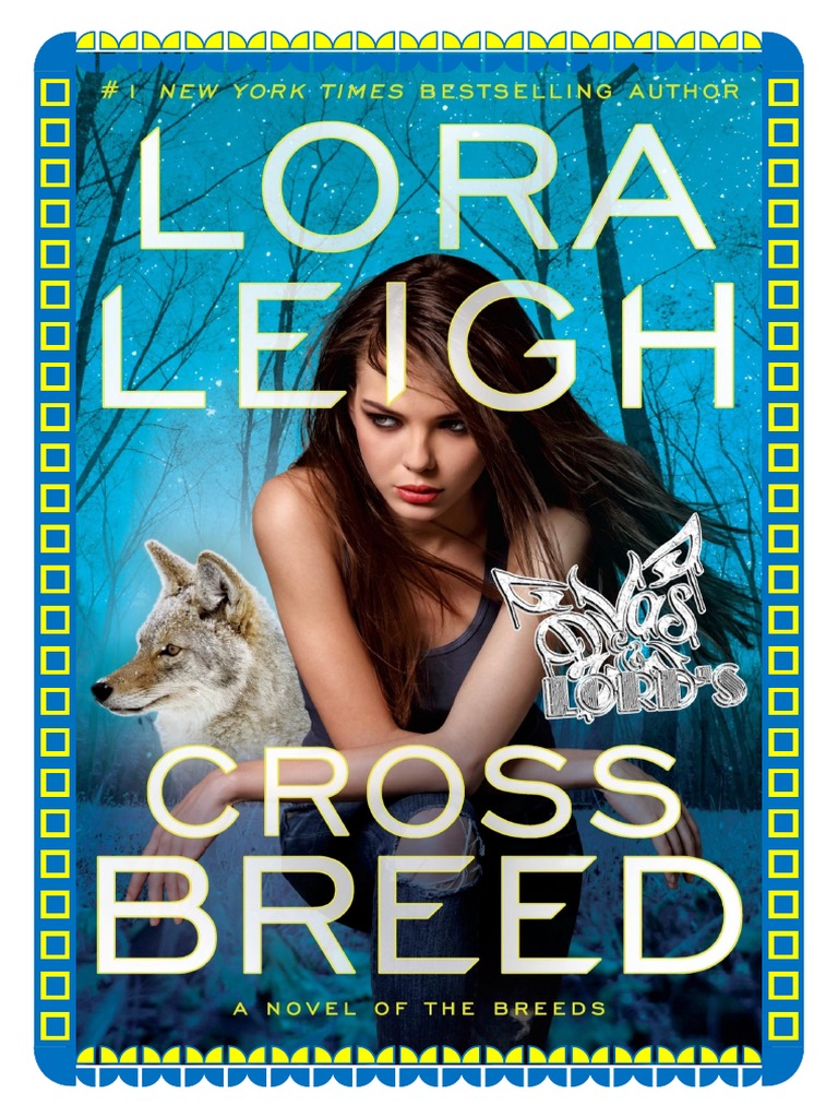 Castas 32) Coiotes 4 e Lobos 12 - Casta Cruzada - Lora Leigh | PDF | Humano  | Genética, image size:768x1024