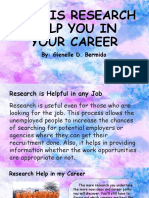 How Is Research Help You in Your Career: By: Gienelle D. Bermido