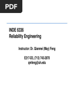 INDE 6336 Reliability Engineering: Instructor: Dr. Qianmei (May) Feng E217-D3, (713) 743-2870 Qmfeng@uh - Edu