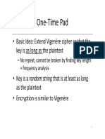 One-Time Pad: Basic Idea: Extend Vigenère Cipher So That The Key Is As Long As The Plaintext