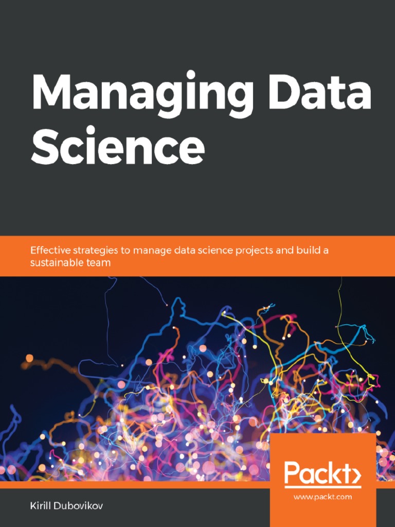 9781838826321-Managing Data Science | PDF | Machine Learning ...