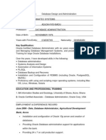 Key Qualification:: June 2006 - Date, Database Administrator, Agricultural Development Bank, Accra