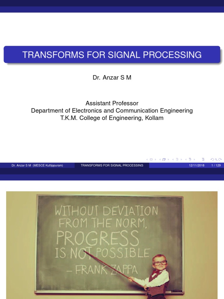 An Introduction to Signal Transforms Fourier Series, Fourier Transform