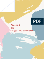 Waves 3 by Shyam Mohan Bhaiya